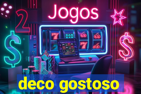 deco gostoso